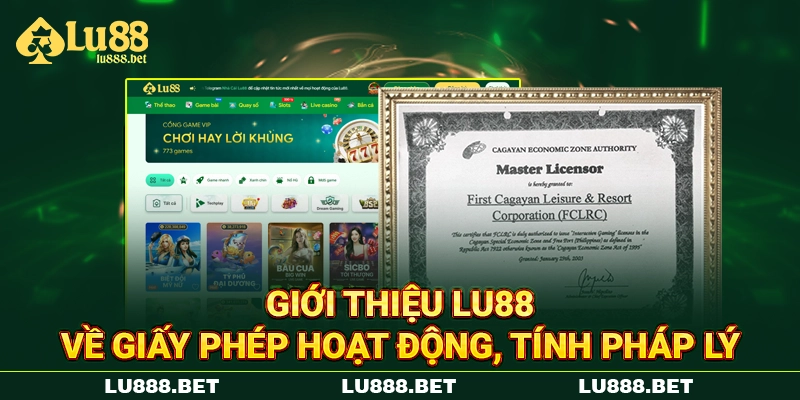 Giới thiệu LU88 về giấy phép hoạt động, tính pháp lý Giới thiệu LU88 về giấy phép hoạt động, tính pháp lý