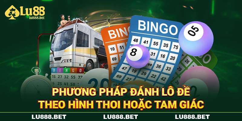 Phương pháp đánh lô đề theo hình thoi hoặc tam giác